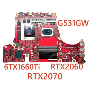 G531GW es adecuado para el ordenador portátil de Asus ROG Strix CICATRIZ de la placa base con I5 I7 CPU GTX1660Ti RTX2060 RTX2070 100% de prueba OK